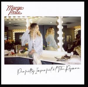 Perfectly Imperfect At the Ryman by Price, Margo