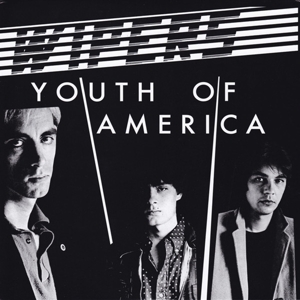 Youth of America by Wipers