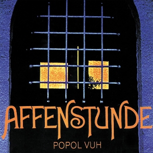 Affenstunde by Popol Vuh