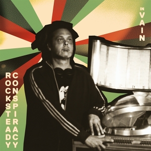 In Vain by Rocksteady Conspiracy