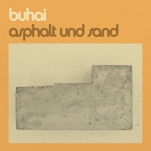 Asphalt Und Sand by Buhai