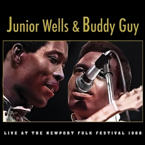Live At the Newport Folk Festival by Wells, Junior & Buddy Guy