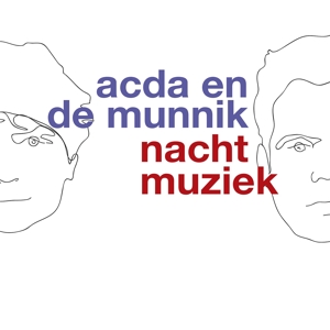Nachtmuziek by Acda En De Munnik
