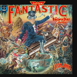 Captain Fantastic and the Brown Dirt Cowboy by John, Elton