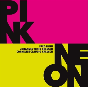 Pink / Neon by Frith, Fred & Johannes...