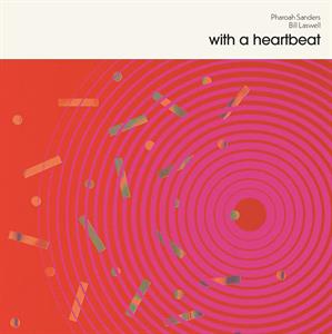 With a Heartbeat by Sanders, Pharoah & Bil...