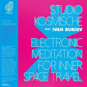 Electronic Meditation For Inner Space Travel by Studio Kosmische
