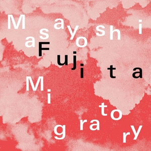 Migratory by Fujita, Masayoshi