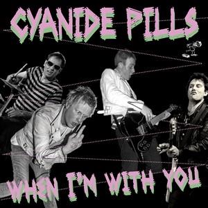 7-When I'm With You by Cyanide Pills
