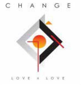 Love 4 Love by Change