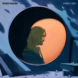 I Was / I Am by Kahan, Noah