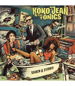 Shaken & Stirred by Koko-Jean & the To...