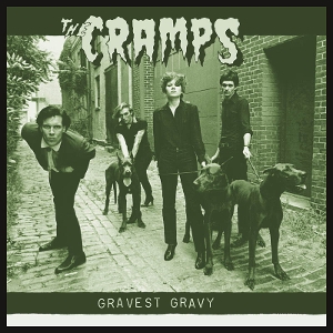 Gravest Gravy by Cramps
