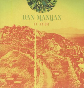 Oh Fortune by Mangan, Dan