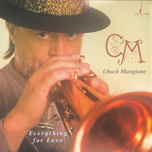 Everything For Love by Mangione, Chuck