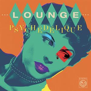 Lounge Psychedelique by V/A
