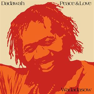 Peace and Love - Wadadasow by Dadawah