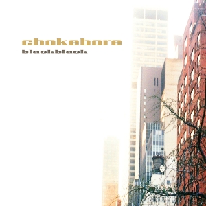 Black Black by Chokebore