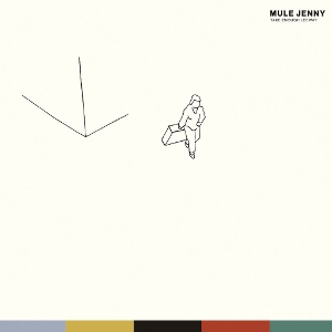 Take Enough Leeway by Mule Jenny