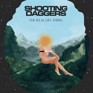 The Real Life Thing by Shooting Daggers