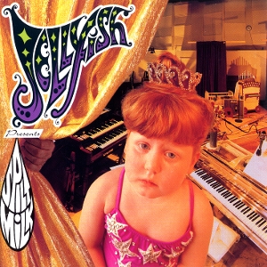 Spilt Milk by Jellyfish