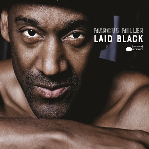 Laid Black by Miller, Marcus