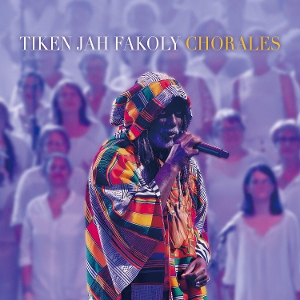 Chorales by Fakoly, Tiken Jah