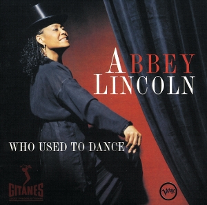 Who Used To Dance by Lincoln, Abbey