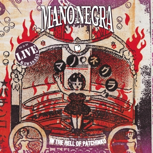 In the Hell of Patchinko by Mano Negra
