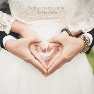 Garden of Love by Scratch Massive