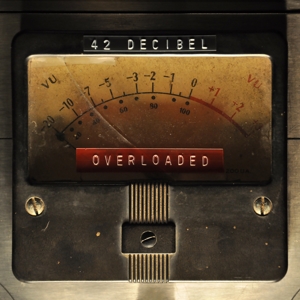 Overloaded by 42 Decibel