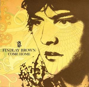 7-Come Home by Brown, Findlay