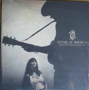 Don't You Know I Love You by Brown, Findlay