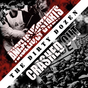 Dirty Dozen Split by Angelic Upstarts & Cra...