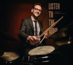 Listen To the Wind by Germain Cornet Quintet