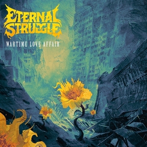 Wartime Love Affair by Eternal Struggle