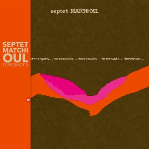Terremoto by Septet Matchi-Oul