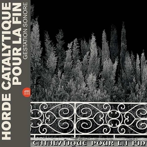 Horde Catalique Pour La Fin by Horde Catalique Pour L...