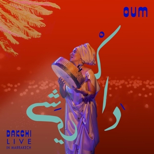 Dakchi - Live In Marrakech by Oum
