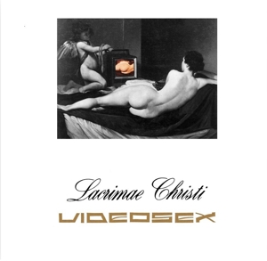 Lacrimae Christi by Videosex
