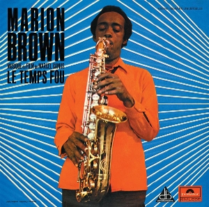 Le Temps Fou by Brown, Marion