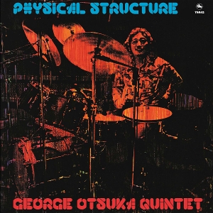Physical Structure by Otsuka Quintet, George