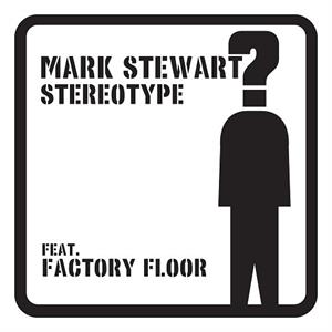 Stereotype by Stewart, Mark & Factor...