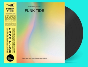Funk Tide - Tokyo Jazz-Funk From Electric Bird 1978-87 : Selected By DJ Notoya by V/A