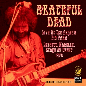 Live At Ted Askey's Pig Farm 1970 by Grateful Dead