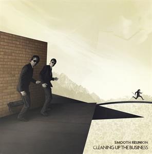 Cleaning Up the Business by Smooth Reunion