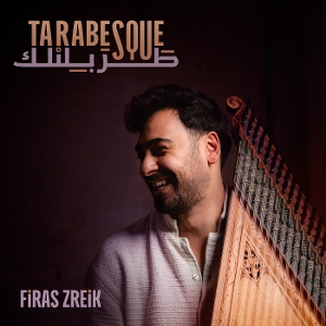 Tarabesque by Zreik, Firas