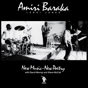 New Music - New Poetry by Baraka, Amiri