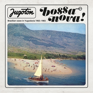 Jugoton Bossa Nova! by V/A