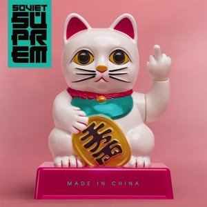 Made In China by Soviet Suprem
